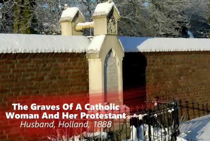 The Graves of A Catholic Woman And Her Protestant Husband, Holland, 1888