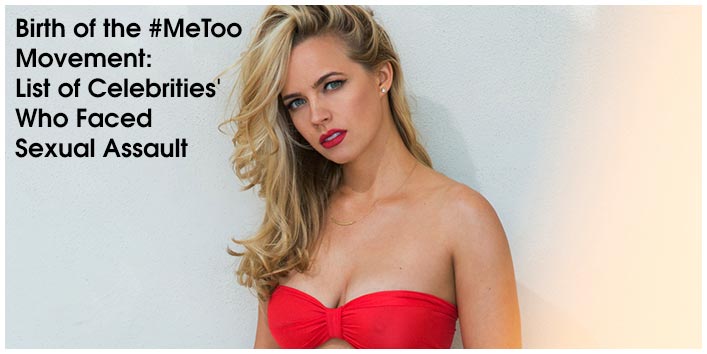 Birth of the #Me Too Movement: List of Celebrities Who Faced Sexual Assault 