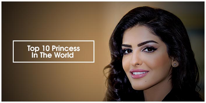 Hottest Royals: Top 10 Princess in the World